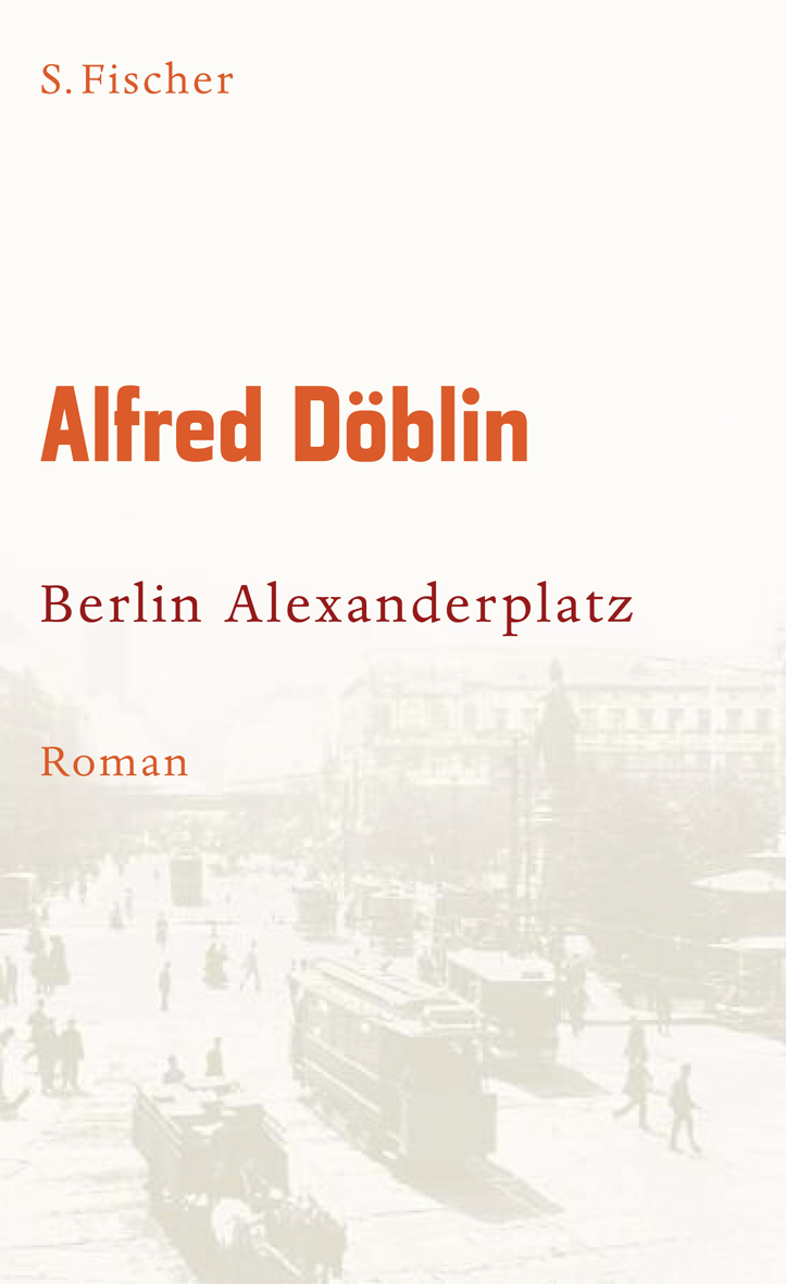 Alfred Döblin: Berlin Alexanderplatz (Hardcover, German language, 2008, S. Fischer)