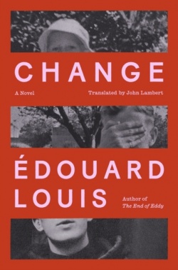 Edouard Louis Montet: Change (Hardcover, 2024, Farrar, Straus and Giroux)