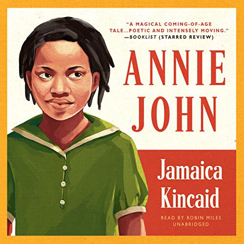 Jamaica Kincaid: Annie John (AudiobookFormat, 2016, Blackstone Audio, Inc., Blackstone Audiobooks)