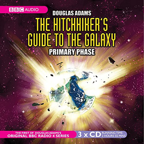 Full Cast, Douglas Adams, Geoffrey McGivern, Simon Jones, Mark Wing-Davey, Peter Jones, Stephen Moore, Susan Sheridan: The Hitchhiker's Guide to the Galaxy (AudiobookFormat, 2001, BBC Books)