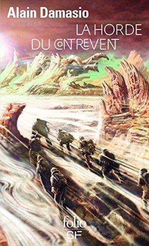 Alain Damasio: La Horde Du Contrevent (Paperback, French language, 2015, Gallimard)