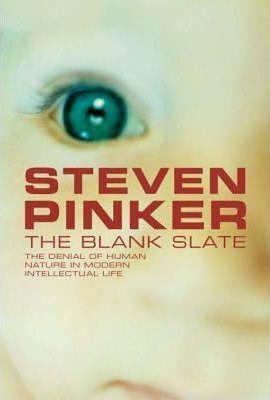Steven Pinker, Steven Pinker: The Blank Slate : The Modern Denial of Human Nature (Hardcover, 2002, Viking, Allen Lane)