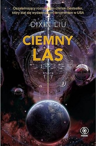 Liu Cixin: Ciemny las (Polish language, 2017, Dom Wydawniczy Rebis, Rebis)