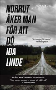 Norrut åker man för att dö (Hardcover, Swedish language, 2015, Norstedt)