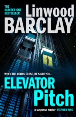 Linwood Barclay: Elevator pitch (Hardcover, 2019, HQ)