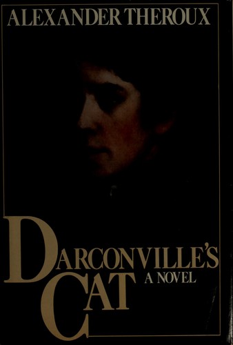 Alexander Theroux: Darconville's cat (1981, Doubleday)