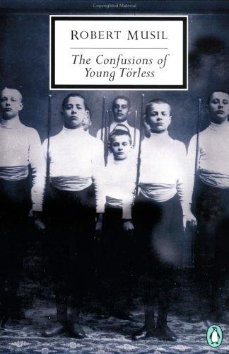 Robert Musil: The Confusions of Young TÃ¶rless (Penguin Twentieth-Century Classics) (2001, Penguin Classics)