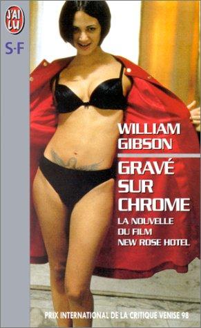 William Gibson: Gravé sur chrome (Paperback, J'ai lu)