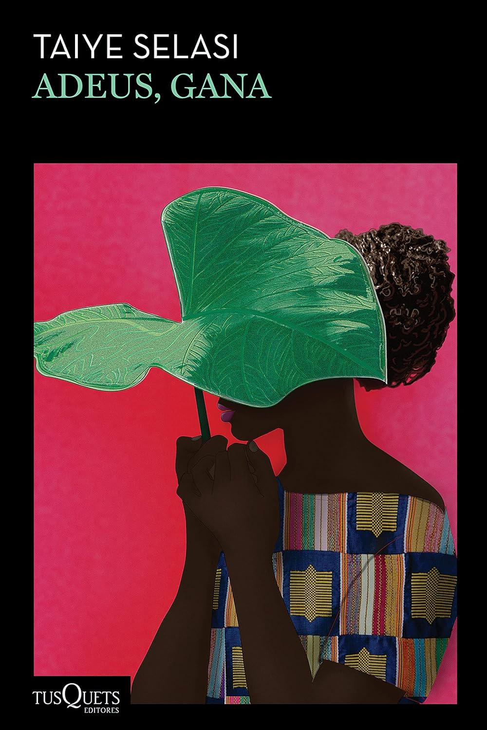 Taiye Selasi: Adeus, Gana (Paperback, português language, 2021, Tusquets)