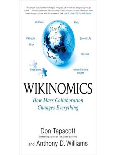 Don Tapscott: Wikinomics (2008, Penguin Group USA, Inc.)