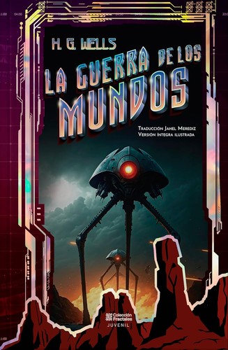 H. G. Wells: La Guerra de los Mundos (Hardcover, Spanish language, 2022, Mirlo Ediciones)