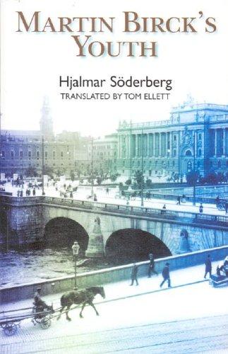 Hjalmar Söderberg, Tom Ellett: Martin Birck's Youth (Paperback, 2005, Norvik Press)