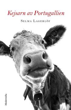Selma Lagerlöf: Kejsarn av Portugallien (Hardcover, Swedish language, 2021, Modernista)