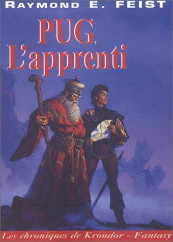 Raymond E. Feist: Pug, L'apprenti (Paperback, French language, 1999, Mister Fantasy)