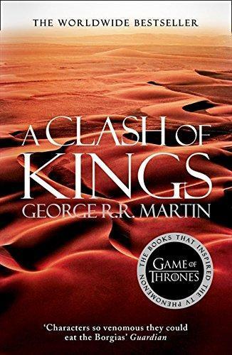 George R. R. Martin: A Clash of Kings: Book 2 of a Song of Ice and Fire
