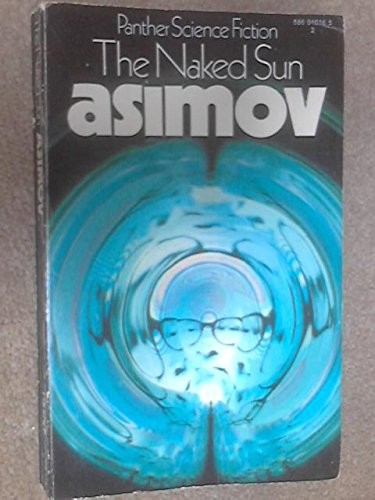 Айзек Азимов: The Naked Sun (1971, Fawcett Crest)