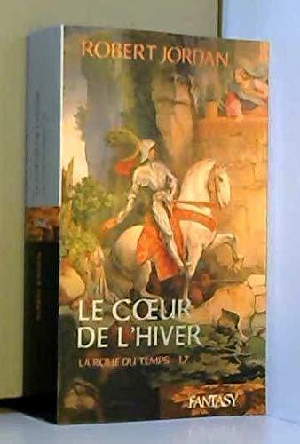 Robert Jordan: Le coeur de l'hiver (French language)