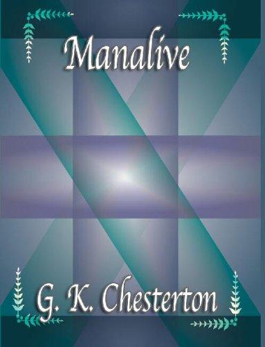 G. K. Chesterton: Manalive (Paperback, 2004, Quiet Vision Pub)