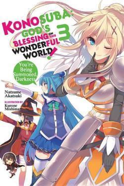 Natsume Akatsuki (暁なつめ), Kurone Mishima (三嶋くろね): Konosuba: God's Blessing on This Wonderful World!, Vol. 3 (l (2017)