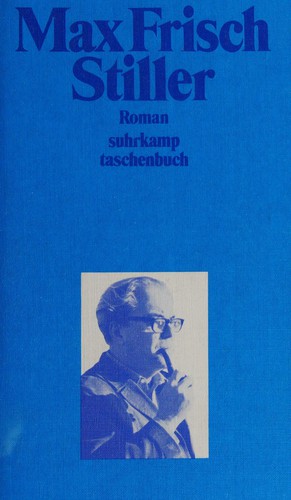 Max Frisch: Stiller (German language, 1975, Suhrkamp)