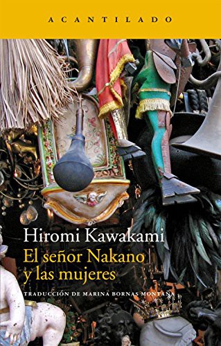 Hiromi Kawakami, Marina Bornas Montaña: El señor Nakano y las mujeres (Paperback, Spanish language, Acantilado)
