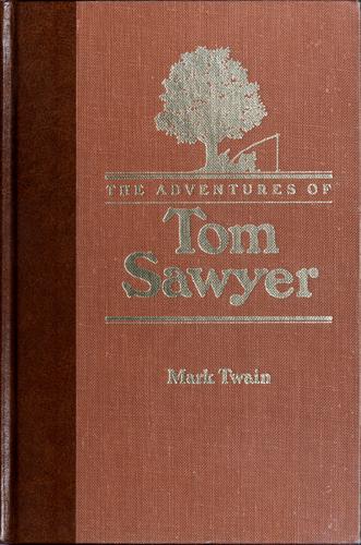 Mark Twain: The adventures of Tom Sawyer (Hardcover, 1985, Reader's Digest Association)