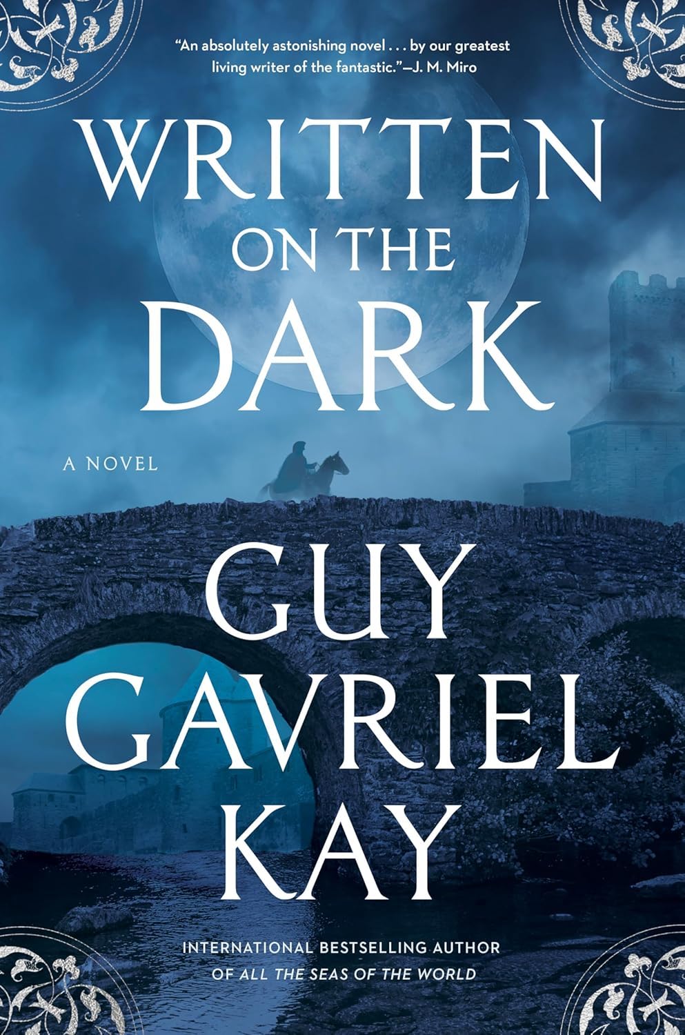 Guy Gavriel Kay (duplicate): Written on the Dark (2025, Penguin Publishing Group)