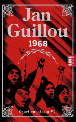 Jan Guillou: 1968 (Hardcover, Finnish language, 2019, Like)
