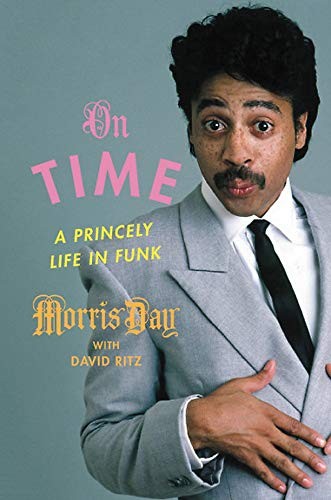 Morris Day, David Ritz: On Time (Hardcover, 2019, Da Capo Press)