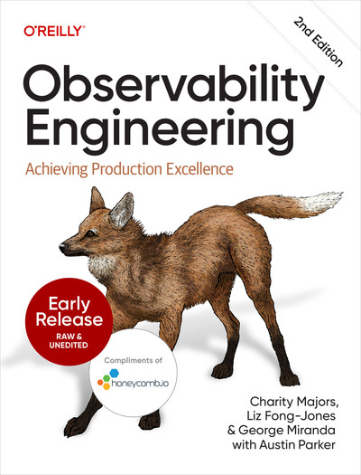 Charity Majors, George Miranda, Liz Fong-Jones: Observability Engineering (EBook, english language, 2026)