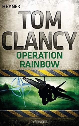 Tom Clancy: Operation Rainbow (German language, 2013, Heyne Verlag)