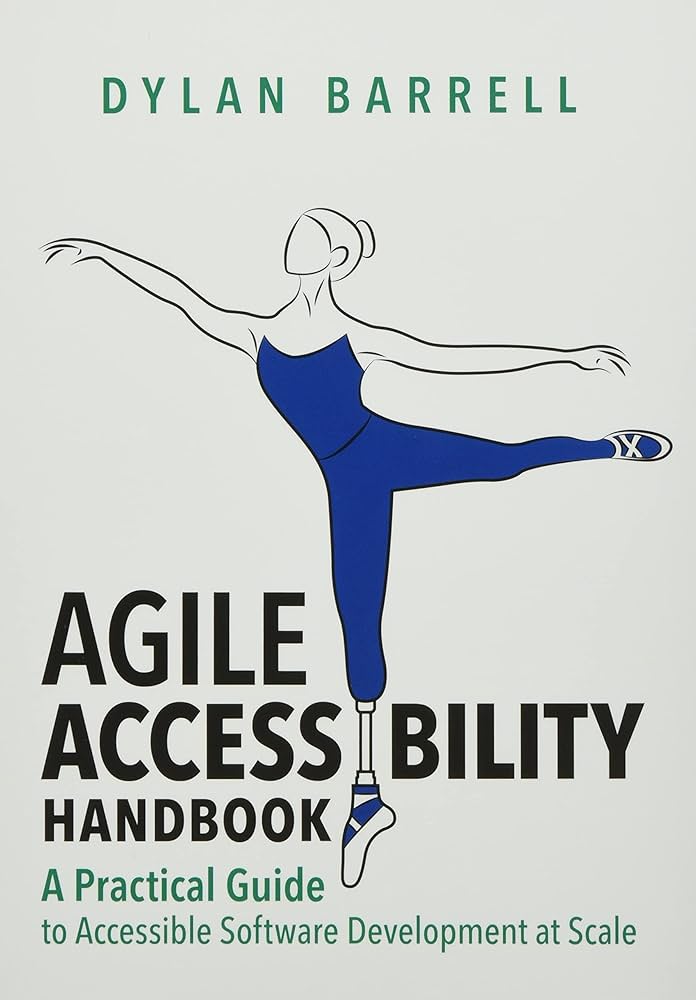 Dylan Barrell: Agile Accessibility Handbook (EBook, 2020, Amplify Publishing Group)