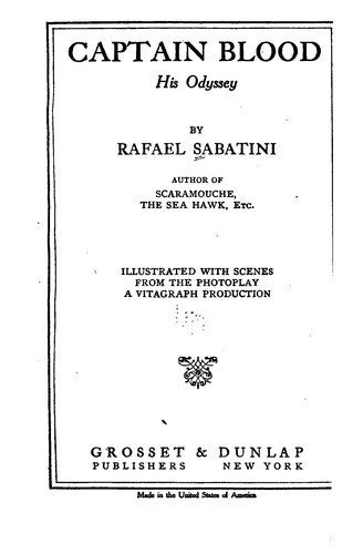 Rafael Sabatini: Captain Blood (Hardcover, 1922, Grosset & Dunlap, Publishers)