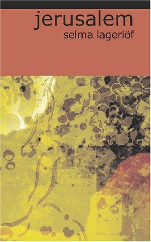 Selma Lagerlöf: Jerusalem (Paperback, 2007, BiblioBazaar)