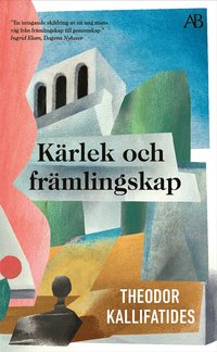 Kärlek och främlingskap (Hardcover, Swedish language, 2020, Albert Bonniers förlag)