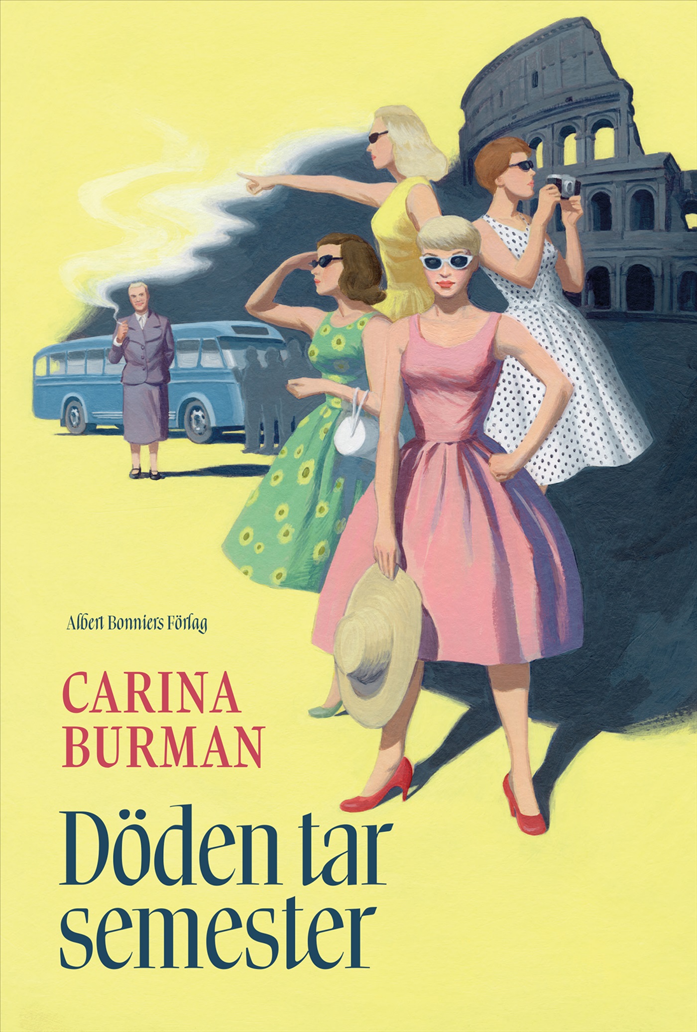Carina Burman: Döden tar semester (Hardcover, Swedish language, 2025, Albert Bonniers förlag)