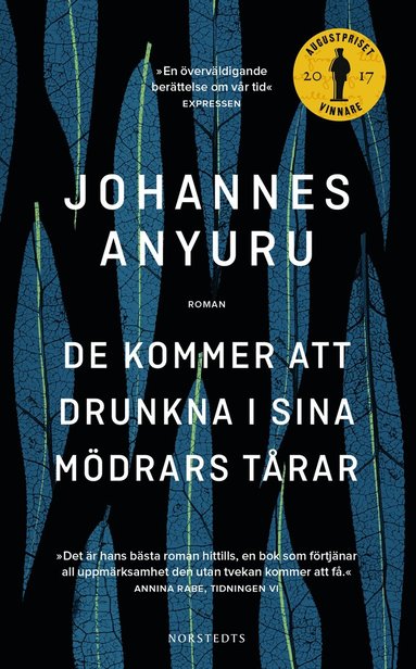 De kommer att drunkna i sina mödrars tårar (Hardcover, Swedish language, 2017, Norstedts)