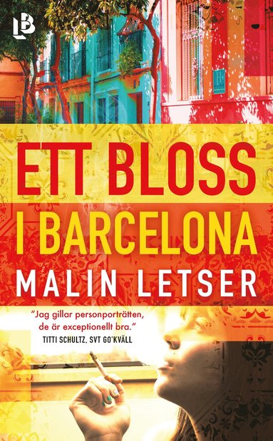 Ett bloss i Barcelona (Hardcover, Swedish language, 2022, Louise Bäckelin förlag)