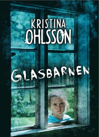 Kristina Ohlsson: The glass children (Hardcover, 2016, Corgi Yearling)