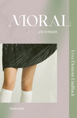 Moral (Hardcover, Swedish language, 2023, Modernista)