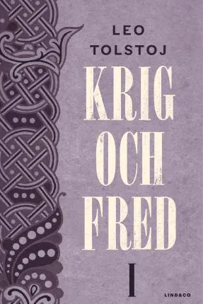 Leo Tolstoy: Krig och fred. Vol 1, 1805 (Swedish language, 2017, Lind & Co)
