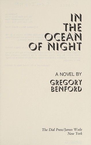 Gregory Benford: In the Ocean of Night (1977, Dial Press/James Wade)