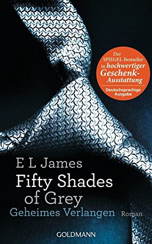 Alexandre Dumas: Fifty Shades of Grey - Geheimes Verlangen (Hardcover, 2013, Goldmann Verlag)