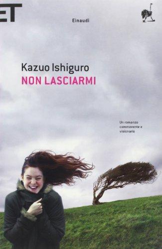 Kazuo Ishiguro: Non lasciarmi (Paperback, Italian language, 2007, Einaudi)