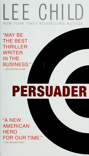 Lee Child, Lee Child: Persuader (2003, Dell Book)