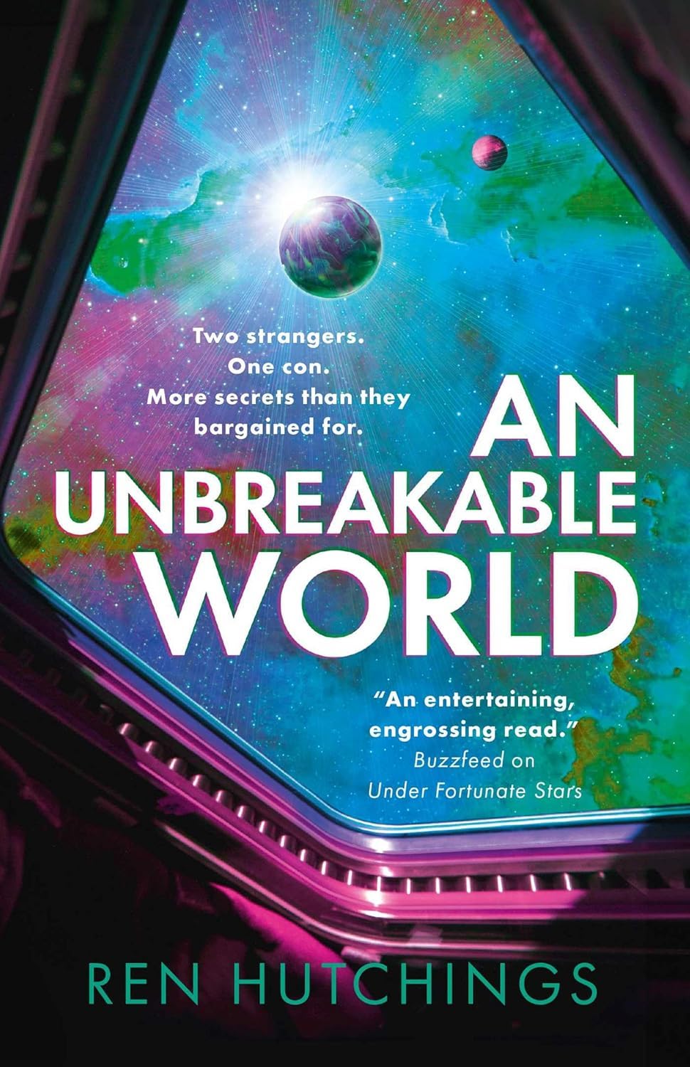 Ren Hutchings: Unbreakable World (Paperback, 2025, Solaris)