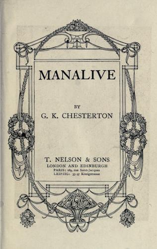 G. K. Chesterton: Manalive. (1915, Nelson)