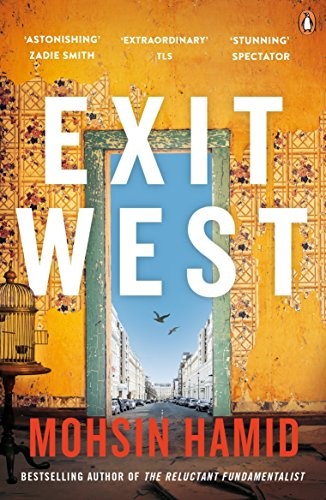 Mohsin Hamid: Exit West (2018, Penguin)