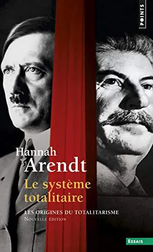 Hannah Arendt: Le système totalitaire (French language, 2005, Éditions du Seuil)