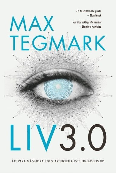 Max Tegmark: Liv 3.0 (Hardcover, Swedish language, 2018, Volante)